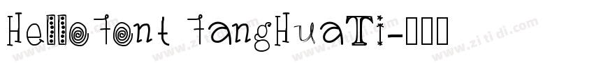 HelloFont FangHuaTi字体转换